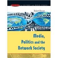 Media, Politics And the Network Society