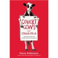 Covert Cows and Chick-fil-a