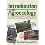 Introduction to Agroecology: Principles and Practices