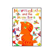 Marmalade and the Magic Birds