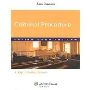 Criminal Procedure Laying Down the Law