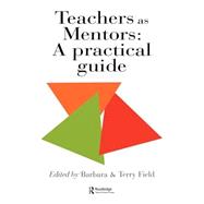 Teachers As Mentors: A Practical Guide