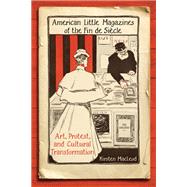 American Little Magazines of the Fin De Siecle