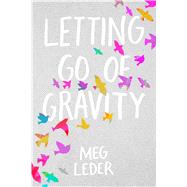 Letting Go of Gravity