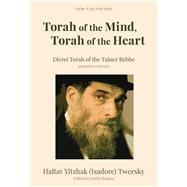Torah of the Mind, Torah of the Heart Divrei Torah of the Talner Rebbe
