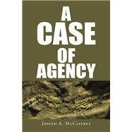A Case of Agency