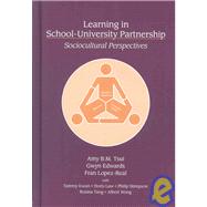 Learning in School-University Partnership: Sociocultural Perspectives