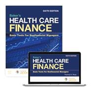 Baker's Health Care Finance: Basic Tools for Nonfinancial Managers,9781284233162