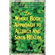 The Whole Body Approach to Allergy and Sinus Health