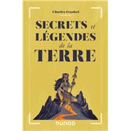 Secrets et légendes de la Terre