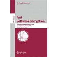 Fast Software Encryption : 16th International Workshop, FSE 2009 Leuven, Belgium, February 22-25, 2009 Revised Selected Papers