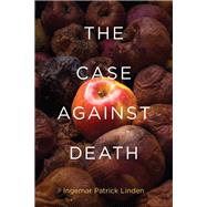 The Case against Death
