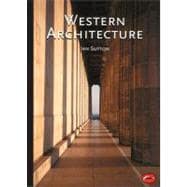 Western Architecture: A Survey from Ancient Greece to the Present (World of Art)