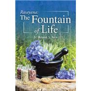 Rasayana: The Fountain of Life