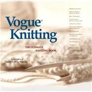 Vogue® Knitting The Ultimate Knitting Book