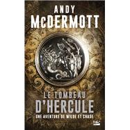 Une aventure de Wilde et Chase, T2 : Le tombeau d'Hercule