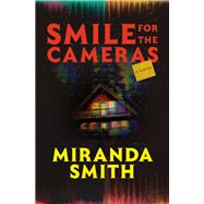Smile for the Cameras A Novel book cover, ISBN 9780593983164