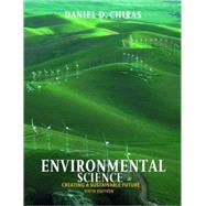 Environmental Science : Creating a Sustainable Future