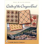 Quilts of the Oregon Trail