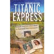 Titanic Express Searching for my sister's killers