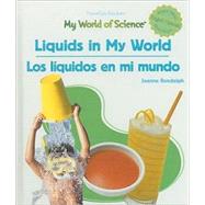 Liquids In My World/ Los Liquidos En Mi Mundo