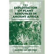 The Exploitation of Plant Resources in Ancient Africa