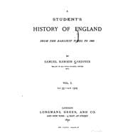 A Student's History of England, from the Earliest Times to 1885