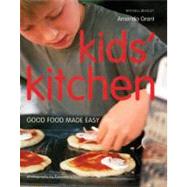 Kids' Kitchen : Good Food Made Easy