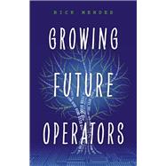 Growing Future Operators