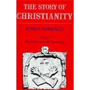 The Story of Christianity: Reformation to the Present Day