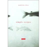 Simple Recipes : Stories,9780316833165