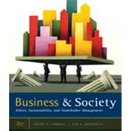 Business and Society Ethics, Sustainability, and Stakeholder Management