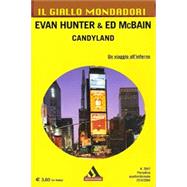 Candyland : A Novel in Two Parts