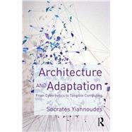 Architecture and Adaptation: From Cybernetics to Tangible Computing
