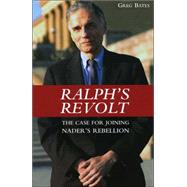 Ralph's Revolt : The Case for Joining Ralph's Revolution