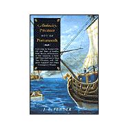 Audacity, Privateer Out of Portsmouth: Continuing the Account of the Life and Times of Geoffrey Frost, Mariner, of Portsmouth, in New Hampshire, As Faithfully Translated from the Ming Tsun