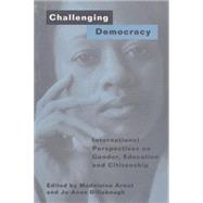 Challenging Democracy: International Perspectives on Gender and Citizenship