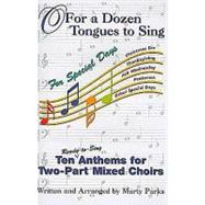 O for a Dozen Tongues to Sing for Special Days