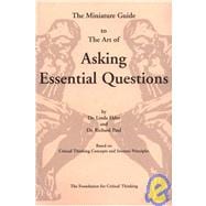 The Miniature Guide to the Art of Asking Essential Questions