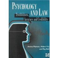 Psychology and Law : Truthfulness, Accuracy and Credibility