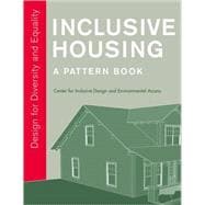 Inclusive Housing: A Pattern Book Design for Diversity and Equality