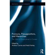 Pronouns, Presuppositions, and Hierarchies: The Work of Eloise Jelinek in Context
