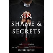 Sin, Shame & Secrets