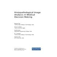 Histopathological Image Analysis in Medical Decision Making