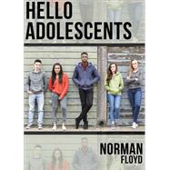 Helloooooo, Adolescents