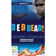 D-E-D Dead!