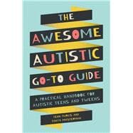 The Awesome Autistic Go-to Guide