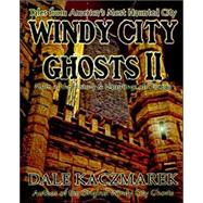 Windy City Ghosts II