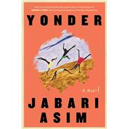 Yonder A Novel