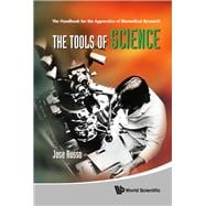 The Tools of Science: The Handbook for the Apprentice of Biomedical Research